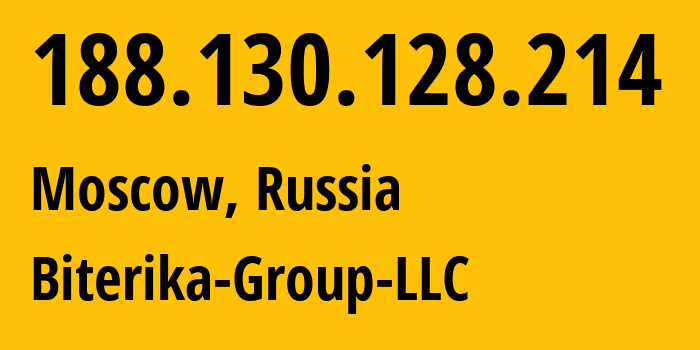 IP-адрес 188.130.128.214 (Москва, Москва, Россия) определить местоположение, координаты на карте, ISP провайдер AS35048 Biterika-Group-LLC // кто провайдер айпи-адреса 188.130.128.214