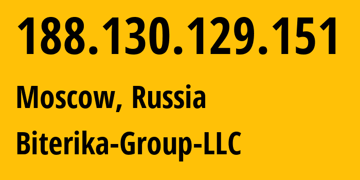 IP-адрес 188.130.129.151 (Москва, Москва, Россия) определить местоположение, координаты на карте, ISP провайдер AS35048 Biterika-Group-LLC // кто провайдер айпи-адреса 188.130.129.151