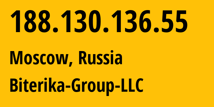 IP-адрес 188.130.136.55 (Москва, Москва, Россия) определить местоположение, координаты на карте, ISP провайдер AS35048 Biterika-Group-LLC // кто провайдер айпи-адреса 188.130.136.55