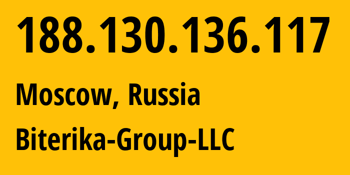 IP-адрес 188.130.136.117 (Москва, Москва, Россия) определить местоположение, координаты на карте, ISP провайдер AS35048 Biterika-Group-LLC // кто провайдер айпи-адреса 188.130.136.117