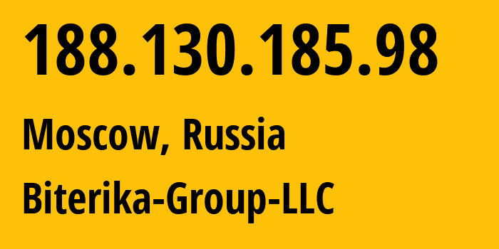 IP-адрес 188.130.185.98 (Москва, Москва, Россия) определить местоположение, координаты на карте, ISP провайдер AS35048 Biterika-Group-LLC // кто провайдер айпи-адреса 188.130.185.98