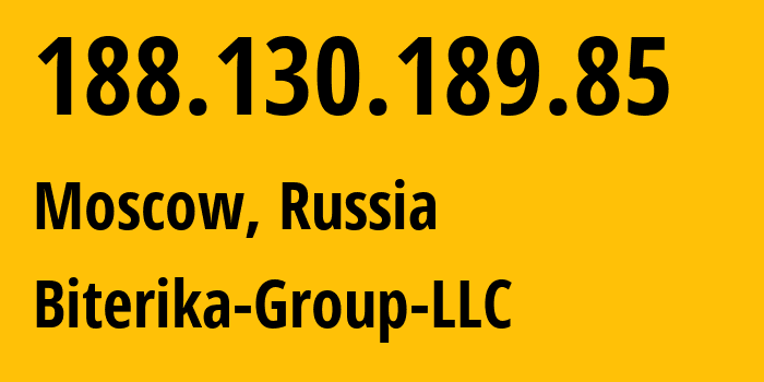 IP-адрес 188.130.189.85 (Москва, Москва, Россия) определить местоположение, координаты на карте, ISP провайдер AS35048 Biterika-Group-LLC // кто провайдер айпи-адреса 188.130.189.85