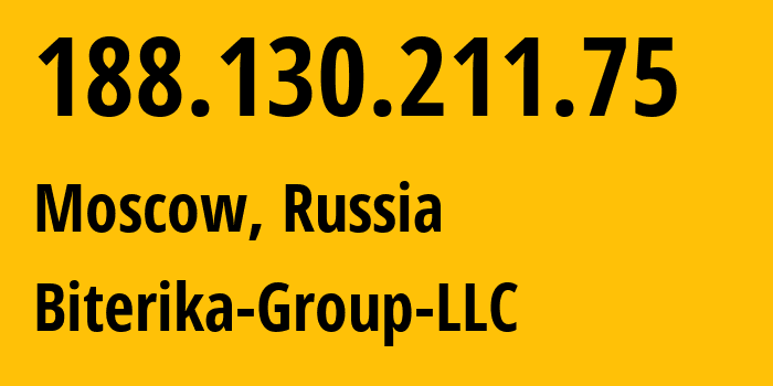 IP-адрес 188.130.211.75 (Москва, Москва, Россия) определить местоположение, координаты на карте, ISP провайдер AS35048 Biterika-Group-LLC // кто провайдер айпи-адреса 188.130.211.75