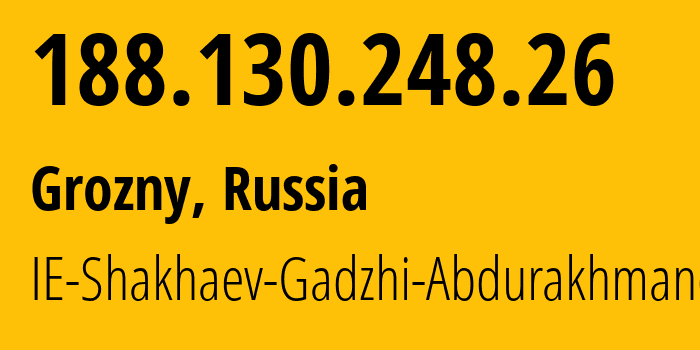 IP-адрес 188.130.248.26 (Грозный, Чечня, Россия) определить местоположение, координаты на карте, ISP провайдер AS208748 IE-Shakhaev-Gadzhi-Abdurakhmanovich // кто провайдер айпи-адреса 188.130.248.26