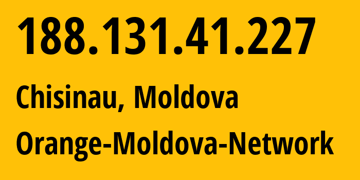 IP-адрес 188.131.41.227 (Кишинёв, Кишинёв, Молдавия) определить местоположение, координаты на карте, ISP провайдер AS25454 Orange-Moldova-Network // кто провайдер айпи-адреса 188.131.41.227