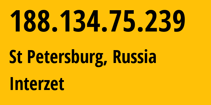 IP-адрес 188.134.75.239 (Санкт-Петербург, Санкт-Петербург, Россия) определить местоположение, координаты на карте, ISP провайдер AS41733 Interzet // кто провайдер айпи-адреса 188.134.75.239