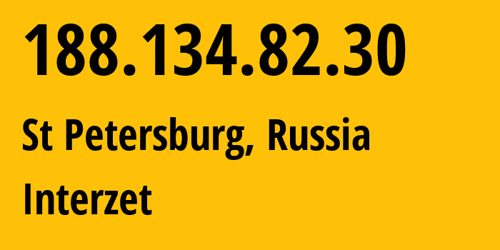 IP-адрес 188.134.82.30 (Санкт-Петербург, Санкт-Петербург, Россия) определить местоположение, координаты на карте, ISP провайдер AS41733 Interzet // кто провайдер айпи-адреса 188.134.82.30