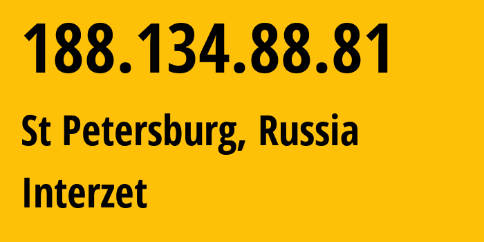 IP address 188.134.88.81 (St Petersburg, St.-Petersburg, Russia) get location, coordinates on map, ISP provider AS41733 Interzet // who is provider of ip address 188.134.88.81, whose IP address