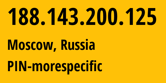 IP-адрес 188.143.200.125 (Москва, Москва, Россия) определить местоположение, координаты на карте, ISP провайдер AS44050 PIN-morespecific // кто провайдер айпи-адреса 188.143.200.125