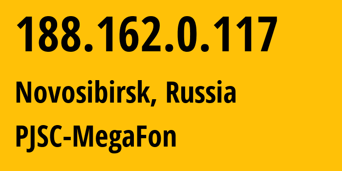 IP-адрес 188.162.0.117 (Новосибирск, Новосибирская Область, Россия) определить местоположение, координаты на карте, ISP провайдер AS31205 PJSC-MegaFon // кто провайдер айпи-адреса 188.162.0.117