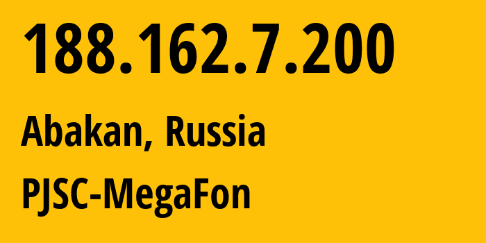 IP-адрес 188.162.7.200 (Абакан, Хакасия, Россия) определить местоположение, координаты на карте, ISP провайдер AS31133 PJSC-MegaFon // кто провайдер айпи-адреса 188.162.7.200