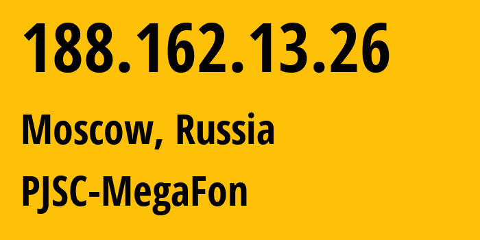 IP address 188.162.13.26 (Omsk, Omsk Oblast, Russia) get location, coordinates on map, ISP provider AS31205 PJSC-MegaFon // who is provider of ip address 188.162.13.26, whose IP address