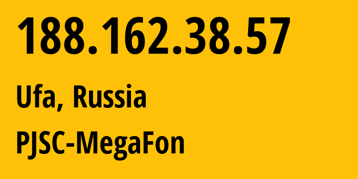 IP-адрес 188.162.38.57 (Уфа, Башкортостан, Россия) определить местоположение, координаты на карте, ISP провайдер AS31133 PJSC-MegaFon // кто провайдер айпи-адреса 188.162.38.57