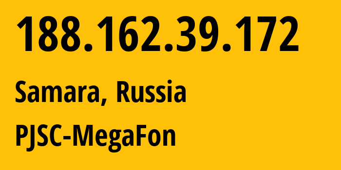 IP-адрес 188.162.39.172 (Самара, Самарская Область, Россия) определить местоположение, координаты на карте, ISP провайдер AS31133 PJSC-MegaFon // кто провайдер айпи-адреса 188.162.39.172