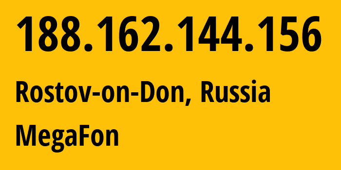 IP address 188.162.144.156 (Rostov-on-Don, Rostov Oblast, Russia) get location, coordinates on map, ISP provider AS31163 MegaFon // who is provider of ip address 188.162.144.156, whose IP address