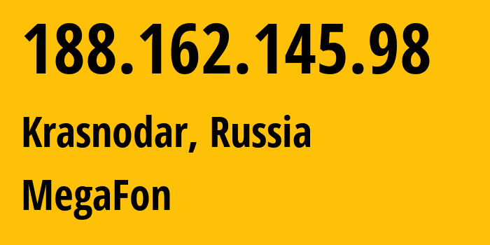 IP address 188.162.145.98 (Krasnodar, Krasnodar Krai, Russia) get location, coordinates on map, ISP provider AS31163 MegaFon // who is provider of ip address 188.162.145.98, whose IP address