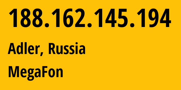 IP-адрес 188.162.145.194 (Адлер, Краснодарский край, Россия) определить местоположение, координаты на карте, ISP провайдер AS31163 MegaFon // кто провайдер айпи-адреса 188.162.145.194