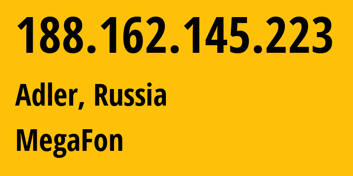 IP address 188.162.145.223 (Adler, Krasnodar Krai, Russia) get location, coordinates on map, ISP provider AS31163 MegaFon // who is provider of ip address 188.162.145.223, whose IP address