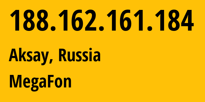 IP address 188.162.161.184 (Verkhnetemernitzkiy, Rostov Oblast, Russia) get location, coordinates on map, ISP provider AS31163 MegaFon // who is provider of ip address 188.162.161.184, whose IP address