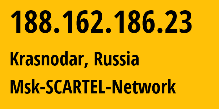 IP address 188.162.186.23 (Krasnodar, Krasnodar Krai, Russia) get location, coordinates on map, ISP provider AS31163 Msk-SCARTEL-Network // who is provider of ip address 188.162.186.23, whose IP address