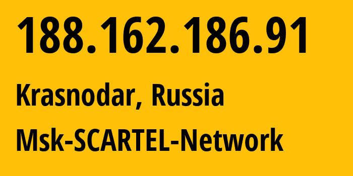 IP address 188.162.186.91 (Krasnodar, Krasnodar Krai, Russia) get location, coordinates on map, ISP provider AS31163 Msk-SCARTEL-Network // who is provider of ip address 188.162.186.91, whose IP address