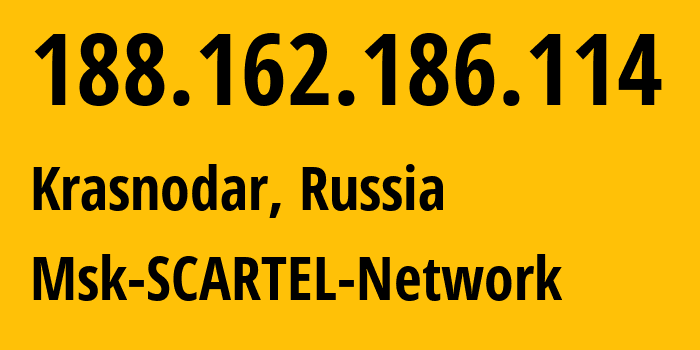 IP-адрес 188.162.186.114 (Краснодар, Краснодарский край, Россия) определить местоположение, координаты на карте, ISP провайдер AS31163 Msk-SCARTEL-Network // кто провайдер айпи-адреса 188.162.186.114