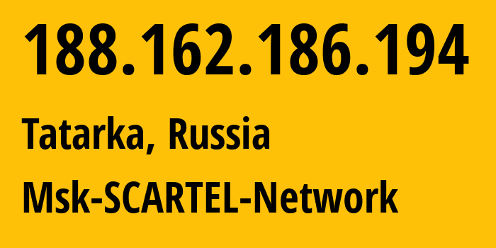 IP address 188.162.186.194 (Tatarka, Stavropol Kray, Russia) get location, coordinates on map, ISP provider AS31163 Msk-SCARTEL-Network // who is provider of ip address 188.162.186.194, whose IP address