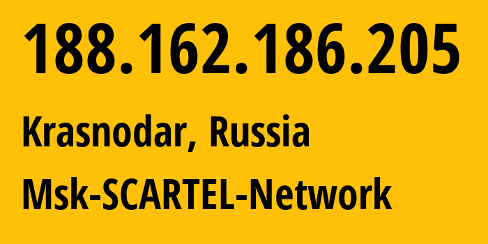 IP address 188.162.186.205 (Krasnodar, Krasnodar Krai, Russia) get location, coordinates on map, ISP provider AS31163 Msk-SCARTEL-Network // who is provider of ip address 188.162.186.205, whose IP address