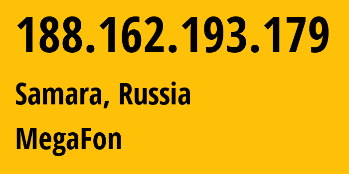 IP address 188.162.193.179 (Samara, Samara Oblast, Russia) get location, coordinates on map, ISP provider AS31133 MegaFon // who is provider of ip address 188.162.193.179, whose IP address