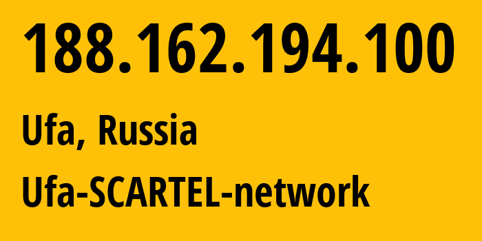 IP address 188.162.194.100 (Ufa, Bashkortostan Republic, Russia) get location, coordinates on map, ISP provider AS31133 Ufa-SCARTEL-network // who is provider of ip address 188.162.194.100, whose IP address