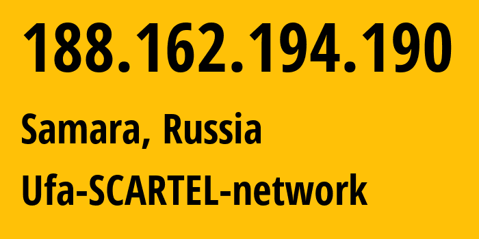 IP address 188.162.194.190 (Samara, Samara Oblast, Russia) get location, coordinates on map, ISP provider AS31133 Ufa-SCARTEL-network // who is provider of ip address 188.162.194.190, whose IP address