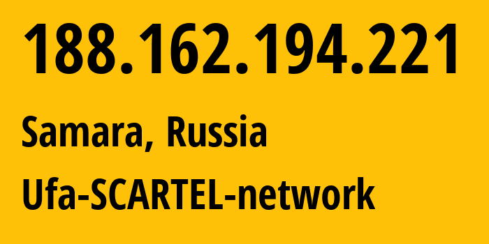 IP-адрес 188.162.194.221 (Самара, Самарская Область, Россия) определить местоположение, координаты на карте, ISP провайдер AS31133 Ufa-SCARTEL-network // кто провайдер айпи-адреса 188.162.194.221