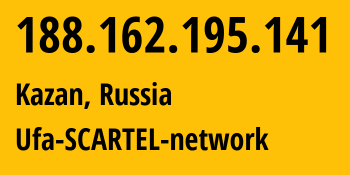 IP-адрес 188.162.195.141 (Казань, Татарстан, Россия) определить местоположение, координаты на карте, ISP провайдер AS31133 Ufa-SCARTEL-network // кто провайдер айпи-адреса 188.162.195.141