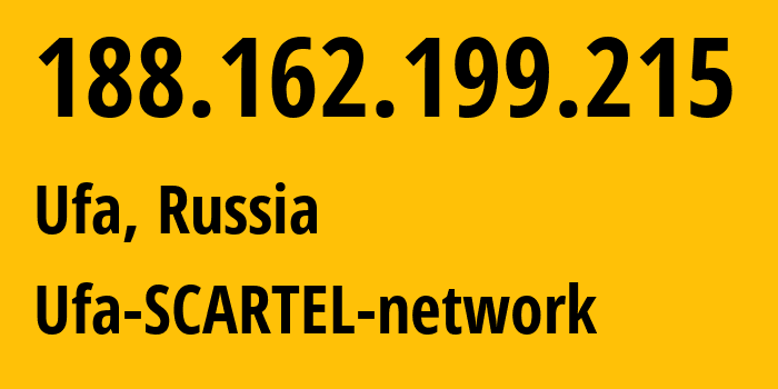 IP address 188.162.199.215 (Ufa, Bashkortostan Republic, Russia) get location, coordinates on map, ISP provider AS31133 Ufa-SCARTEL-network // who is provider of ip address 188.162.199.215, whose IP address