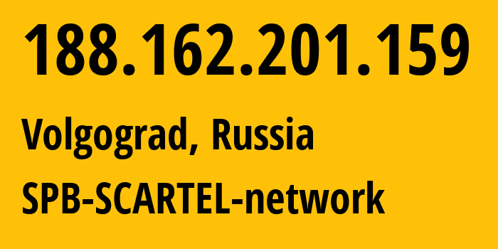 IP address 188.162.201.159 (Volgograd, Volgograd Oblast, Russia) get location, coordinates on map, ISP provider AS31133 SPB-SCARTEL-network // who is provider of ip address 188.162.201.159, whose IP address