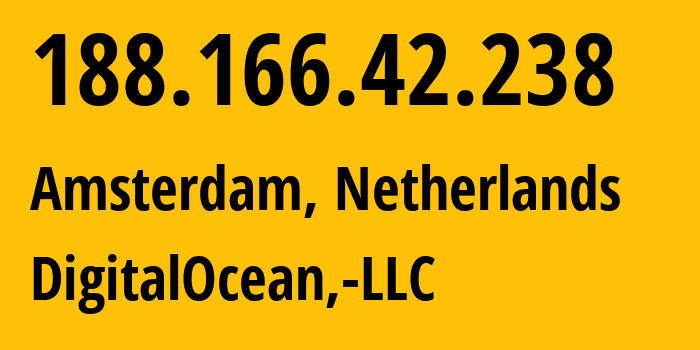 IP address 188.166.42.238 (Amsterdam, North Holland, Netherlands) get location, coordinates on map, ISP provider AS14061 DigitalOcean,-LLC // who is provider of ip address 188.166.42.238, whose IP address