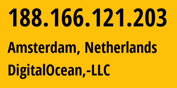 IP address 188.166.121.203 (Amsterdam, North Holland, Netherlands) get location, coordinates on map, ISP provider AS14061 DigitalOcean,-LLC // who is provider of ip address 188.166.121.203, whose IP address