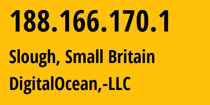 IP address 188.166.170.1 (Slough, England, Small Britain) get location, coordinates on map, ISP provider AS14061 DigitalOcean,-LLC // who is provider of ip address 188.166.170.1, whose IP address