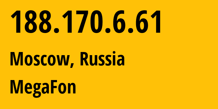 IP-адрес 188.170.6.61 (Москва, Москва, Россия) определить местоположение, координаты на карте, ISP провайдер AS25159 MegaFon // кто провайдер айпи-адреса 188.170.6.61