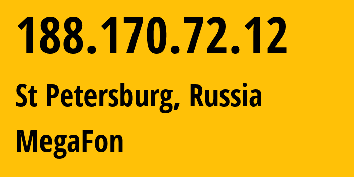 IP-адрес 188.170.72.12 (Санкт-Петербург, Санкт-Петербург, Россия) определить местоположение, координаты на карте, ISP провайдер AS31213 MegaFon // кто провайдер айпи-адреса 188.170.72.12