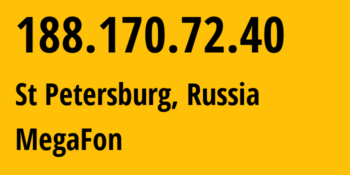 IP-адрес 188.170.72.40 (Санкт-Петербург, Санкт-Петербург, Россия) определить местоположение, координаты на карте, ISP провайдер AS31213 MegaFon // кто провайдер айпи-адреса 188.170.72.40