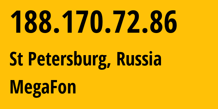 IP address 188.170.72.86 (St Petersburg, St.-Petersburg, Russia) get location, coordinates on map, ISP provider AS31213 MegaFon // who is provider of ip address 188.170.72.86, whose IP address