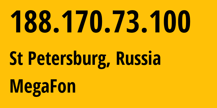 IP-адрес 188.170.73.100 (Санкт-Петербург, Санкт-Петербург, Россия) определить местоположение, координаты на карте, ISP провайдер AS31213 MegaFon // кто провайдер айпи-адреса 188.170.73.100