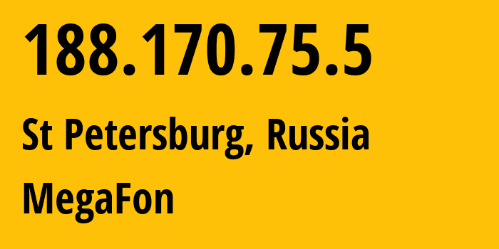 IP-адрес 188.170.75.5 (Санкт-Петербург, Санкт-Петербург, Россия) определить местоположение, координаты на карте, ISP провайдер AS31213 MegaFon // кто провайдер айпи-адреса 188.170.75.5