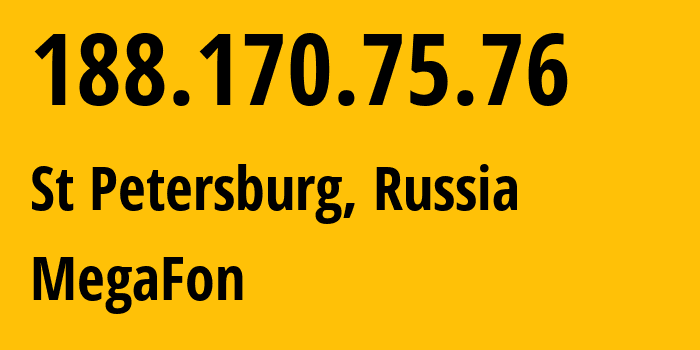IP-адрес 188.170.75.76 (Санкт-Петербург, Санкт-Петербург, Россия) определить местоположение, координаты на карте, ISP провайдер AS31213 MegaFon // кто провайдер айпи-адреса 188.170.75.76