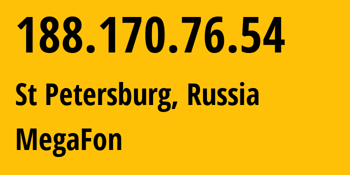 IP-адрес 188.170.76.54 (Санкт-Петербург, Санкт-Петербург, Россия) определить местоположение, координаты на карте, ISP провайдер AS31213 MegaFon // кто провайдер айпи-адреса 188.170.76.54