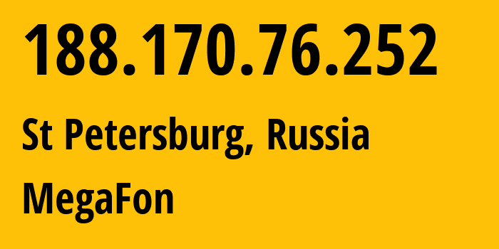 IP-адрес 188.170.76.252 (Санкт-Петербург, Санкт-Петербург, Россия) определить местоположение, координаты на карте, ISP провайдер AS31213 MegaFon // кто провайдер айпи-адреса 188.170.76.252