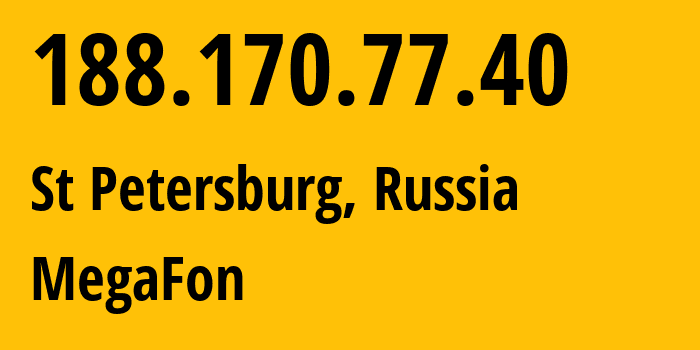 IP-адрес 188.170.77.40 (Санкт-Петербург, Санкт-Петербург, Россия) определить местоположение, координаты на карте, ISP провайдер AS31213 MegaFon // кто провайдер айпи-адреса 188.170.77.40