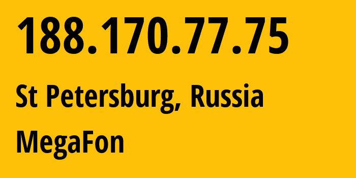 IP address 188.170.77.75 get location, coordinates on map, ISP provider AS31213 MegaFon // who is provider of ip address 188.170.77.75, whose IP address