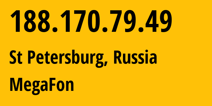 IP-адрес 188.170.79.49 (Санкт-Петербург, Санкт-Петербург, Россия) определить местоположение, координаты на карте, ISP провайдер AS31213 MegaFon // кто провайдер айпи-адреса 188.170.79.49